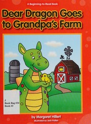 Dear Dragon goes to grandpa's farm  Cover Image