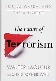 The future of terrorism : ISIS, Al-Qaeda, and the alt-right  Cover Image