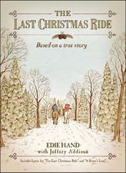 The last Christmas ride : a novella : based on a true story  Cover Image