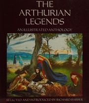 The Arthurian legends : an illustrated anthology  Cover Image