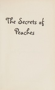 The secrets of peaches : a novel. 2 Cover Image