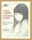 I have a sister--my sister is deaf  Cover Image