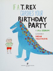 If a T. Rex crashes your birthday party  Cover Image