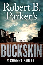 Robert B. Parker's Buckskin : Cole and Hitch  Cover Image