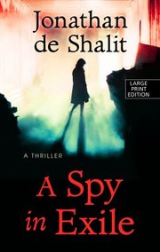 A spy in exile : a thriller  Cover Image