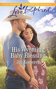 His Wyoming baby blessing  Cover Image