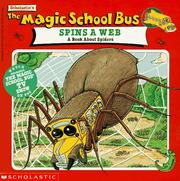Scholastic's the magic school bus spins a web : a book about spiders  Cover Image