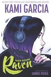 Teen Titans : Raven  Cover Image
