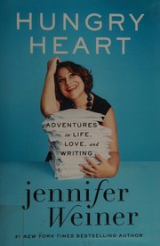 Hungry heart : adventures in life, love, and writing  Cover Image