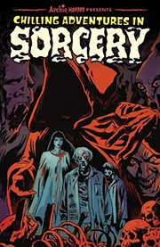 Chilling adventures in sorcery. Book one  Cover Image