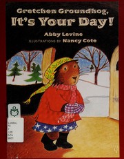 Gretchen Groundhog, it's your day!  Cover Image