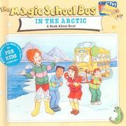 Scholastic's the magic school bus in the Arctic : a book about heat  Cover Image