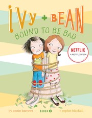 Ivy + Bean bound to be bad  Cover Image