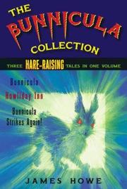 The Bunnicula collection : three hare-raising tales in one volume  Cover Image