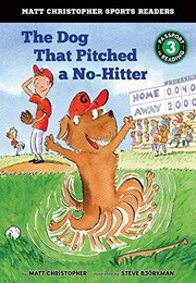 The dog that pitched a no-hitter: Matt Christopher sport  Cover Image