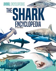 The shark encyclopedia for kids  Cover Image
