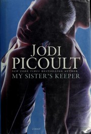 My sister's keeper : a novel  Cover Image