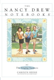 The singing suspects : Nancy Drew notebooks Cover Image