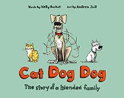 Cat dog dog : the story of a blended family  Cover Image