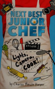 Lights, camera, cook!  Cover Image
