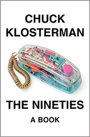 The nineties : a book  Cover Image