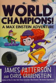 World champions! : a Max Einstein adventure  Cover Image