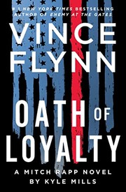 Oath of loyalty : a Mitch Rapp novel  Cover Image
