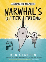 Narwhal's otter friend :   Narwhal and Jelly   Cover Image