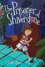 The prisoner of Shiverstone  Cover Image