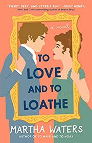 To love and to loathe : Regency Vows  Cover Image