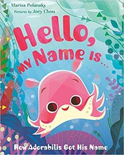 Hello, my name is ... : how Adorabilis got his name  Cover Image