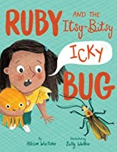 Ruby and the itsy-bitsy icky bug  Cover Image