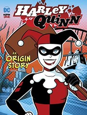 Harley Quinn : an origin story  Cover Image