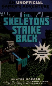 An unofficial gamer's adventure: The skeletons strike back  Cover Image