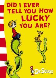 Did I ever tell you how lucky you are?  Cover Image