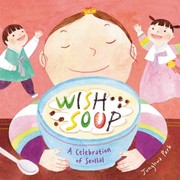 Wish soup : a celebration of Seollal  Cover Image