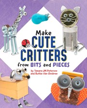 Make cute critters from bits and pieces : Scrap art fun  Cover Image