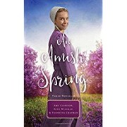 An Amish spring : three novellas  Cover Image