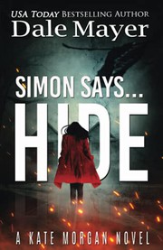 Simon says... hide : a Kate Morgan novel  Cover Image
