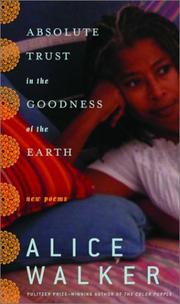 Absolute trust in the goodness of the earth : new poems  Cover Image