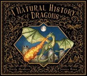 A natural history of dragons : a handbook for students by Anastasia Vladislav  Cover Image
