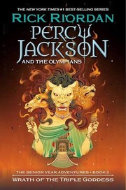 Wrath of the triple goddess : Percy Jackson and the Olympians,  Cover Image