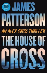 The house of Cross : Alex Cross  Cover Image
