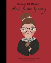 Ruth Bader Ginsburg : Little people, big dreams Cover Image