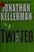Go to record Twisted : a novel