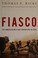 Go to record Fiasco : the American military adventure in Iraq