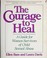 Go to record The courage to heal : a guide for women survivors of child...
