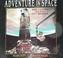Go to record Adventure in space : the flight to fix the Hubble