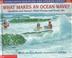 Go to record What makes an ocean wave? : questions and answers about oc...