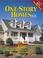 Go to record One-story homes : 450 exceptional home plans from 810 to 5...